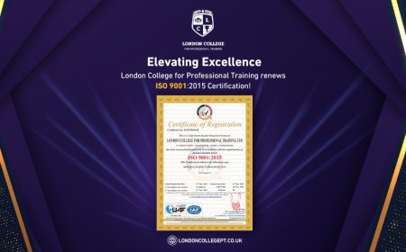 London College for Professional Training Achieves ISO 9001:2015 Certification: A Commitment to Excellence